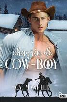 Couverture du livre « Chagrin de cow-boy » de Maxfield Z.A. aux éditions Reines-beaux