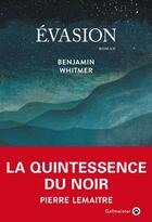 Couverture du livre « Évasion » de Benjamin Whitmer aux éditions Editions Gallmeister