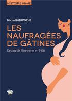 Couverture du livre « LES NAUFRAGES DE GATINES » de Hervoche Michel aux éditions Hey