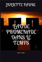 Couverture du livre « L'Aude : promenade dans le temps » de Juliette Faure aux éditions Il Est Midi