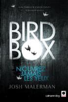 Couverture du livre « Bird box » de Josh Malerman aux éditions Calmann-levy