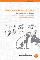 Couverture du livre « Ontologie musicale » de Alessandro Arbo et Marcello Ruta et Collectif aux éditions Hermann