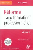 Couverture du livre « Reforme de la formation professionnelle » de Marc Dennery aux éditions Esf