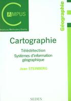 Couverture du livre « Cartographie Et S.I.G. » de Jean Steinberg aux éditions Cdu Sedes