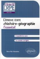 Couverture du livre « L'epreuve ecrite d'histoire-geographie. l'essentiel » de Renaudeau P-M. aux éditions Ellipses