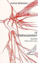 Couverture du livre « Le déménagement » de Jeanne Benguigui aux éditions L'harmattan