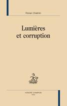 Couverture du livre « Lumières et corruption » de Ronan Chalmin aux éditions Honore Champion