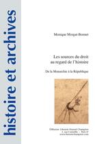 Couverture du livre « Les sources du droit au regard de l histoire » de Morgat-Bonnet M. aux éditions Honore Champion