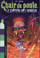 Couverture du livre « Chair de poule : le château de l'horreur Tome 2 : la nuit des créatures géantes » de R. L. Stine aux éditions Bayard Jeunesse