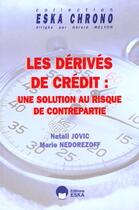 Couverture du livre « Derives de credit (les) » de Jovic aux éditions Eska