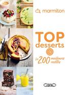 Couverture du livre « Top desserts : les 200 meilleures recettes » de Marmiton aux éditions Michel Lafon Et Marmiton