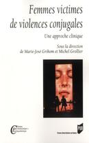Couverture du livre « Femmes victimes de violences conjugales » de Marie-Jose Grihom et Michel Grollier aux éditions Pu De Rennes