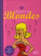 Couverture du livre « Blagues de blondes » de Laurent Gaulet aux éditions First