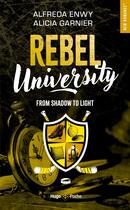 Couverture du livre « Rebel University - Tome 04 » de Alfreda Enwy et Alicia Garnier aux éditions Hugo Poche