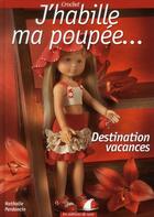 Couverture du livre « J'habille ma poupée... destination vacances ; crochet » de Nathalie Perdoncin aux éditions De Saxe