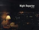 Couverture du livre « Night reporter » de Eric Dahan aux éditions Somogy