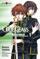 Couverture du livre « Code Geass - Suzaku of the counterattack Tome 1 » de Atsuro Yomino aux éditions Delcourt