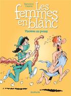 Couverture du livre « Les femmes en blanc Tome 27 : viscères au poing » de Philippe Bercovici et Raoul Cauvin aux éditions Dupuis