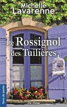 Couverture du livre « Le rossignol des Tuilières » de Michelle Lavarenne aux éditions De Boree