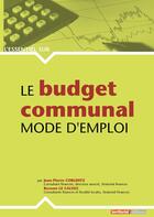 Couverture du livre « L'ESSENTIEL SUR ; le budget communal ; mode d'emploi » de Jean-Pierre Coblenz et Rozenne Le Calvez aux éditions Territorial