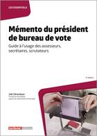 Couverture du livre « Mémento du président de bureau de vote : guide à l'usage des assesseurs, secrétaires, scrutateurs » de Joel Clerembaux aux éditions Territorial