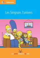 Couverture du livre « Les Simpson ; l'univers » de  aux éditions Les Petits Bouquins Du Web
