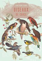 Couverture du livre « Les oiseaux de Corse » de J.-P. Fleury aux éditions Albiana