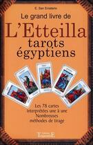 Couverture du livre « Le grand livre de l'Etteilla ; tarots égyptiens » de E. San Emeterio aux éditions Trajectoire