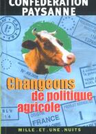 Couverture du livre « Changeons de politique agricole » de Sous La Direc Attac aux éditions Mille Et Une Nuits