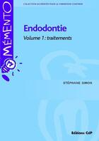 Couverture du livre « L'endodontie volume 1:traitements » de Pouyssegur aux éditions Cahiers De Protheses