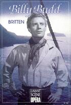 Couverture du livre « L'avant-scène opéra n.158 ; Billy Budd » de Benjamin Britten aux éditions L'avant-scene Opera