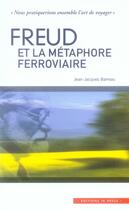 Couverture du livre « Freud et la métaphore ferroviaire » de Jean-Jacques Barreau aux éditions In Press