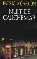 Couverture du livre « Nuit de cauchemar » de Patricia Carlon aux éditions Pygmalion