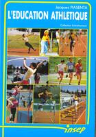 Couverture du livre « L'education athletique » de Piasenta aux éditions Insep Diffusion