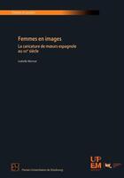 Couverture du livre « Femmes en images ; la caricature de moeurs espagnole au XIXe siècle » de Mornat Isabelle aux éditions Pu De Strasbourg