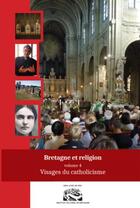 Couverture du livre « Bretagne et religion t.4 ; visages du catholicisme » de  aux éditions Icb