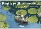 Couverture du livre « Doug le petit remoqueur » de Vincent Hardy aux éditions Mijade