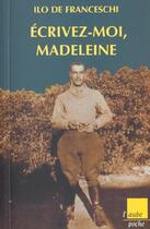 Couverture du livre « Écrivez-moi, Madeleine » de Ilo De Franceschi aux éditions Editions De L'aube