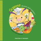 Couverture du livre « Galette devient chef cuisinier! » de Lina Rousseau aux éditions Dominique Et Compagnie