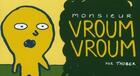 Couverture du livre « Monsieur Vroum Vroum » de Thober aux éditions Editions Flblb