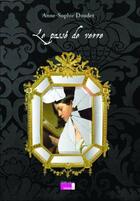 Couverture du livre « Le passé de verre » de Anne-Sophie Doudet aux éditions Chapitre Douze