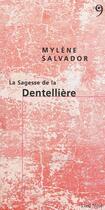 Couverture du livre « La sagesse de la dentellière » de Mylene Salvador aux éditions Editions Du 81