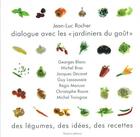 Couverture du livre « Dialogue avec les jardiniers du goût » de Jean-Luc Rocher aux éditions Thoba's