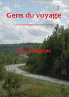 Couverture du livre « Gens du voyage, une expérience de caravaning » de Lina Savignac aux éditions Epagine