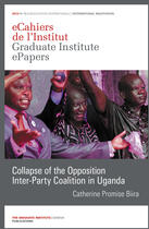 Couverture du livre « Collapse of the Opposition Inter-Party Coalition in Uganda » de Catherine Promise Biira aux éditions Epagine