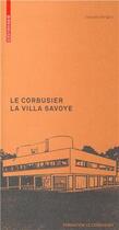 Couverture du livre « Corbusier The Villa Savoye /Anglais » de Sbriglio Jacques aux éditions Birkhauser