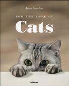 Couverture du livre « For the love of cats » de Anna Cavelius aux éditions Teneues - Livre