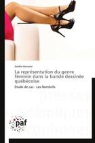 Couverture du livre « La représentation du genre féminin dans la bande dessinée québécoise » de Amelie Honorez aux éditions Presses Academiques Francophones