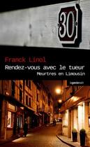 Couverture du livre « Rendez vous avec le tueur » de Franck Linol aux éditions Geste