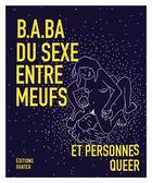 Couverture du livre « B.A.-BA du sexe entre meufs et personnes queer » de Moon Alison aux éditions Goater